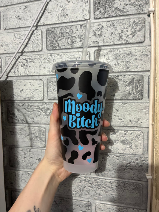 Moody bitch 24oz cold cup